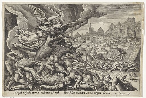 the angel of the Lord went out, and smote in the camp of the Assyrians an 185,000" (II Kings 19:35)